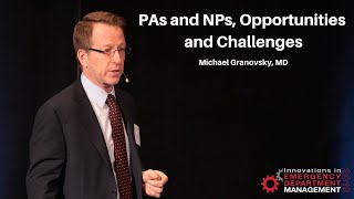 PAs and NPs, Opportunities and Challenges | Creating a World-Class Emergency Department
