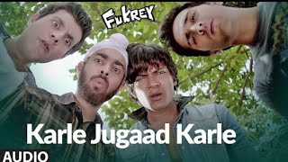 Karle Jugaad Karle: Full Audio:|Fukrey Pulkit Samrat , Manjot Singh, Ali Fajal |MSR Music 🎶