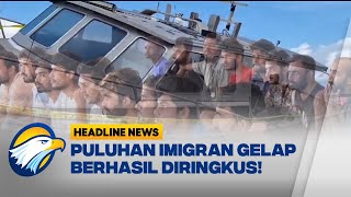 Puluhan Imigran Gelap Ditangkap di NTT - [ Headline News ]