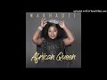 MAKHADZI-[AFRICAN QUEEN ALBUM 2021]OFFICIAL MIXTAPE BY DJ WASHY+27 739 851 889