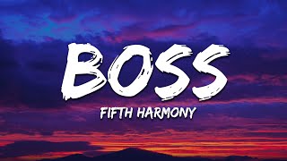 Fifth Harmony - Bo$$ (Lyrics)