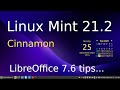 Linux Mint 21.2 - Cinnamon - LibreOffice 7.6 tips.