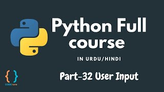 Python Tutorial for Beginners [URDU/HINDI] - #32 Taking User Input in Python