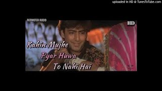 Kahin Mujhe Pyar Hua Toh Nahin - Original Song (HD)