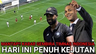 MANTAP KABAR BAIK TIMNAS INDONESIA,Era baru Timnas Indonesia di bawah Kluivert semakin lengkap