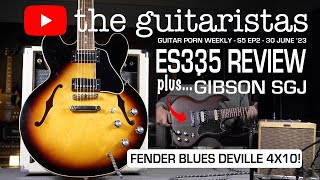 Epiphone ES 335 Review 🎸plus Gibson SGJ & Fender Blues Deville 4x10 🎸Guitar Porn Weekly!! 🎸