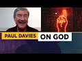 Paul Davies: What I believe about God