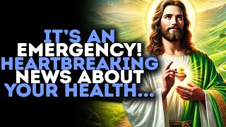 God Warns:MY CHILD, I HAVE URGENT NEWS CONCERNING YOUR HEALTH…/Gods Message Now/God Message Today