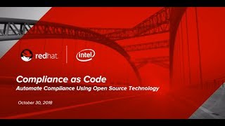 Compliance as Code: Automate Compliance Using Open Source Technology
