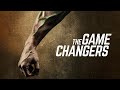 The Game Changers | FULL DOCUMENTARY | WATCH NOW