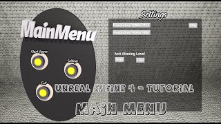 Unreal Engine 4 Tutorial - Main Menu (Request)