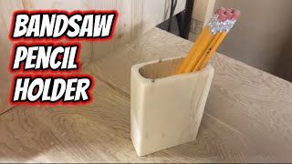 Bandsaw pencil holder //scrap wood project