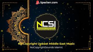 No Copyright Upbeat Middle East Music | I love Ramadan | NCSI | Download & Covert Copyright Free