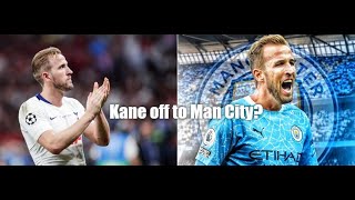 Harry Kane Transfer Talk: Is Man City the best option?