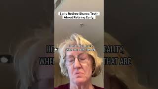 Early Retiree Shares Truth About Retiring Early