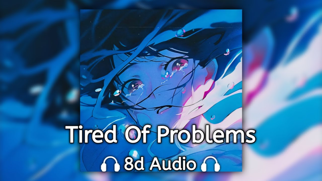 Nueki X Tolchonov X Glichery Tired Of Problems 8d Audioрџћ Youtube