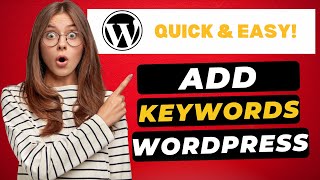 How To Add Keywords To WordPress Website 2025 🔥 - (FAST \u0026 Easy!)