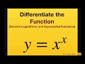 differentiate implicitly the function y= x^x. general logarithmic exponential functions