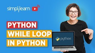 Python Tutorial: While Loop In Python | Python Programming | Simplilearn
