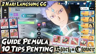 10 TIPS PENTING NEWBIE / F2P - GUIDE PEMULA 🔥 BLACK CLOVER MOBILE