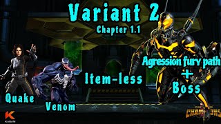 Variant 2.1.1 Aggression Fury Path itemless with Quake \u0026 Venom #MCOC (Marvel Contest of Champions)