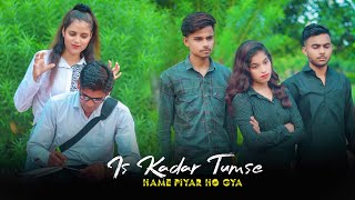 Is Qadar Tumse Humein Pyar Ho Gaya | Romantic Love Story | Darshan Raval | Love Song | New Song 2022