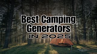 The Ultimate Camping Generators of 2025 – Which One Wins?