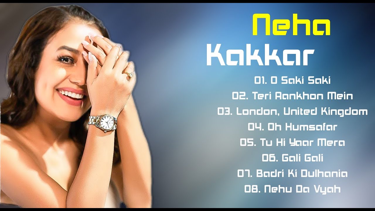 Neha Kakkar New Songs 2021 | Neha Kakkar All Songs | Neha Kakkar Best ...