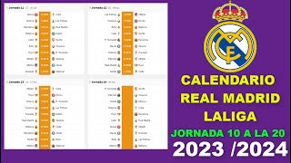 CALENDARIO DEL REAL MADRID LIGA ESPAÑOLA 2023/2024 JORNADA 10 A LA 20