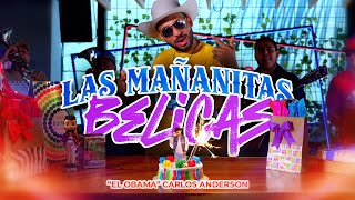 "El Obama" Carlos Anderson - Las Mañanitas Bélicas (Video Official)