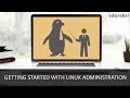Introduction to Linux Administration | Linux Tutorial | Linux for Beginners | Edureka