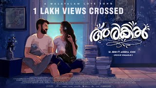 Arikil | DJ JERIN Ft Aneena John - Heartfelt Malayalam Love Song