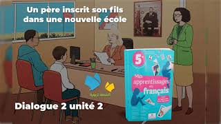 Dialogue 2 unité 2 - Devoirs et droits - mes apprentissages en français 5 AEP - édition 2021