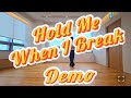 🎵 Hold Me When I Break(Intermediate)Demo 