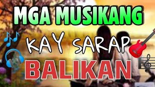 Mga "MUSIKANG" Kay Sarap Balikan | Mga Lumang tugtugin