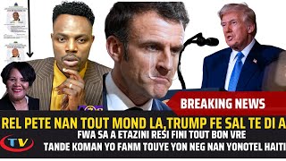 DERNIERE NOUVELLE;PREZIDAN TRUMPBOULVESE MOND LA AK DESIZYON SA A ,TANDE JAN FANM NAN TOUYE NEG LA