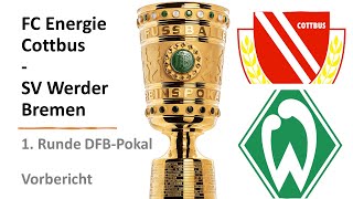 🏆 Energie Cottbus - Werder Bremen | Vorbericht – 1. Runde DFB-Pokal ⚽