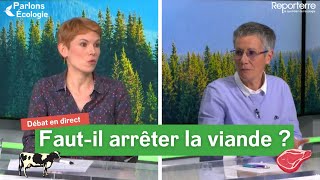 Faut-il arrêter la viande ? 🥩 - Parlons Écologie