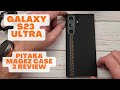 Galaxy S23 Ultra - Pitaka MagEz MagSafe Case 3 Review