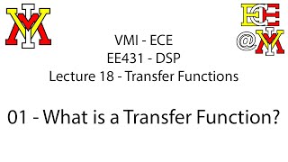 EE431 - 18 Transfer Functions - 01 What is a Transfer Function and Demo