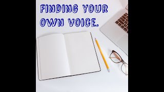 Finding Your Writers Voice