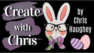 Create with Chris - Quick and Easy Bunny with Glasses