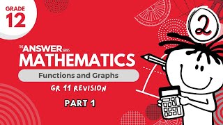 GRADE 12 MATHS FUNCTIONS \u0026 GRAPHS – Gr 11 Revision (PART 1) #2