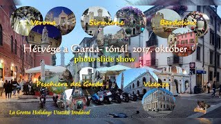 Hétvége a Garda- tónál 2017. október - photo slide show /HD/