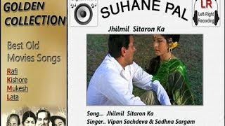 Jhil Mil Sitaron Ka - Jeevan Mrityu - Suhane Pal