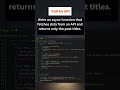 Fetch API Data with Async/Await #JavaScript #AsyncAwait #APICall #CodingChallenge #100DaysOfCode
