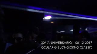 OCULAR @ 30* ANNIVERSARIO BUONGIORNO CLASSIC - 08/12/2017