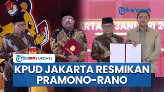 Pramono-Rano Resmi Ditetapkan KPUD Jakarta sebagai Gubernur \u0026 Wagub Terpilih, Umumkan Tim Transisi