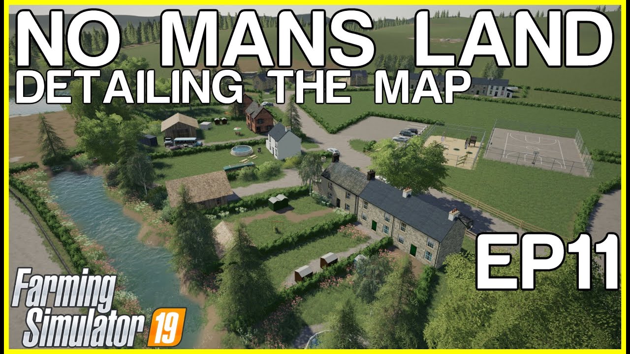 FS19 - No Mans Land | FARM BUILD | Timelapse | Episode 11 - YouTube