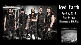 Iced Earth - Minneapolis, MN - April 7, 2014 *** FULL SHOW *** (HD)